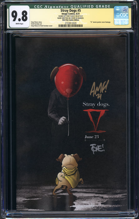 STRAY DOGS #5 CGC SS QG 9.8 IT HOMAGE SIGNED BY TONY FLEECS