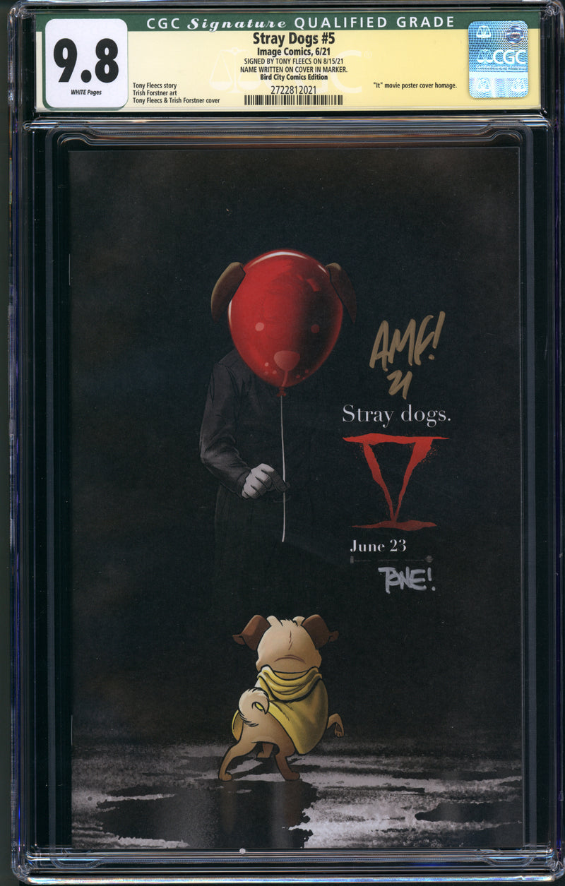 STRAY DOGS #5 CGC SS QG 9.8 IT HOMAGE SIGNED BY TONY FLEECS