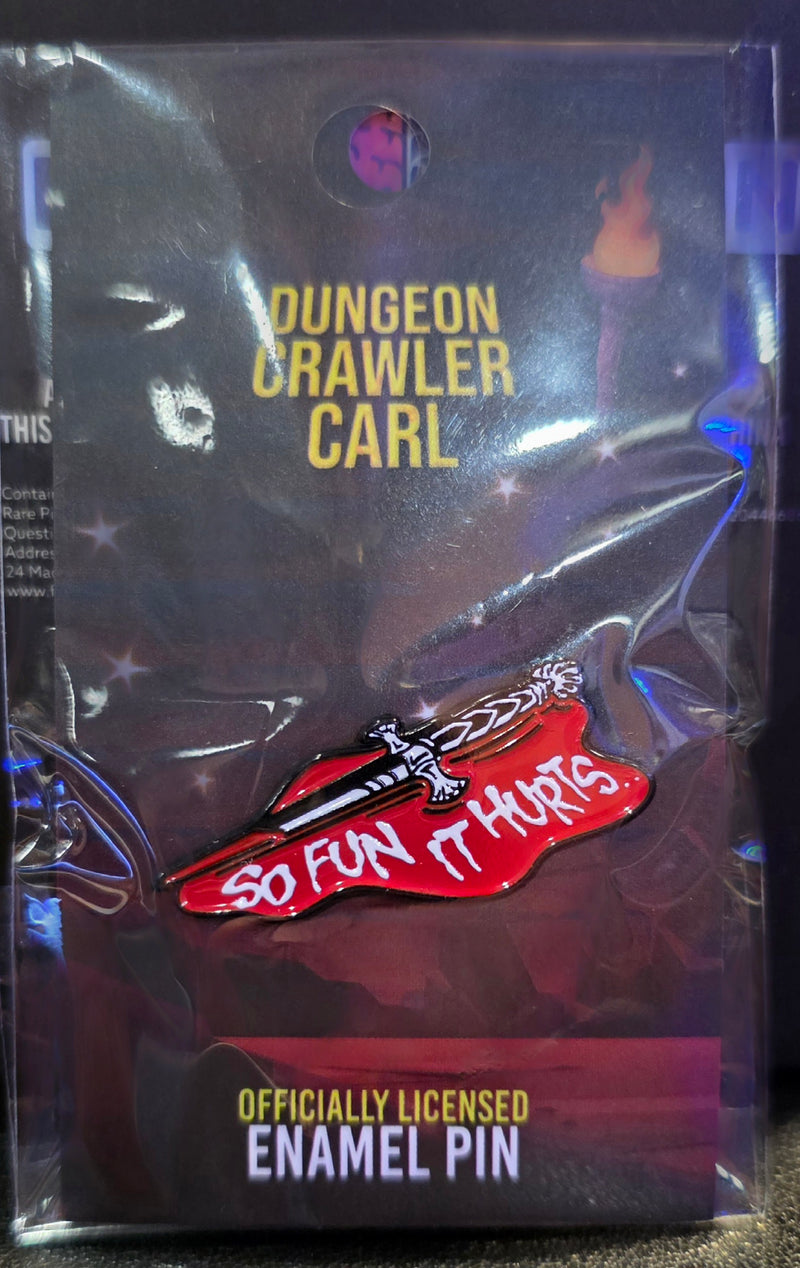 Dungeon Crawler Carl: So Fun It Hurts Enamel Pin