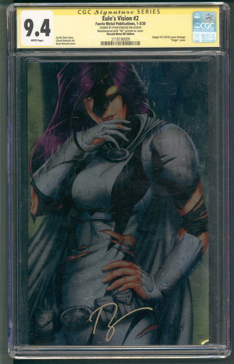 EULE'S VISION #2 CGC 9.4 SS RYAN KINCAID METAL COVER EDITION SIGNED
