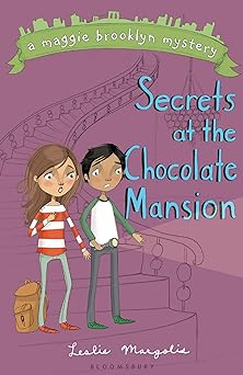 Secrets at the Chocolate Mansion Paperback By Leslie Margolis