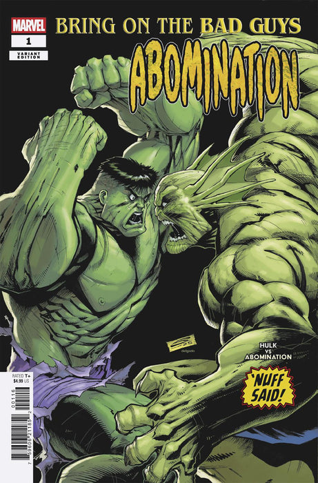 BRING ON THE BAD GUYS ABOMINATION #1 GERARDO SANDOVAL NUFF SAID VARIANT