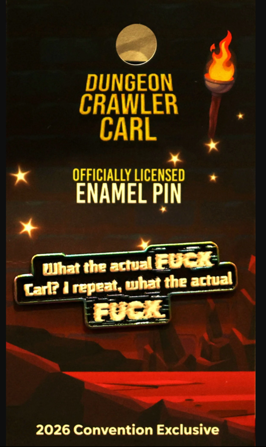Dungeon Crawler Carl: What the Actual F Carl Exclusive 2026 Convention Enamel Pin