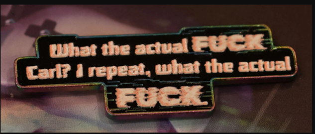 Dungeon Crawler Carl: What the Actual F Carl Exclusive 2026 Convention Enamel Pin