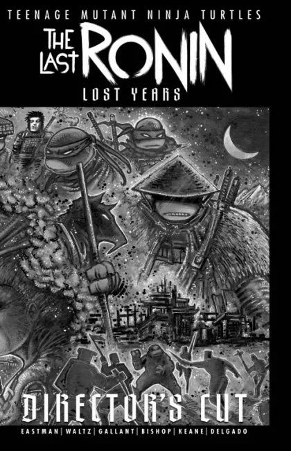 TMNT THE LAST RONIN LOST YEARS #1 DIRECTOR'S CUT CVR B (EASTMAN)